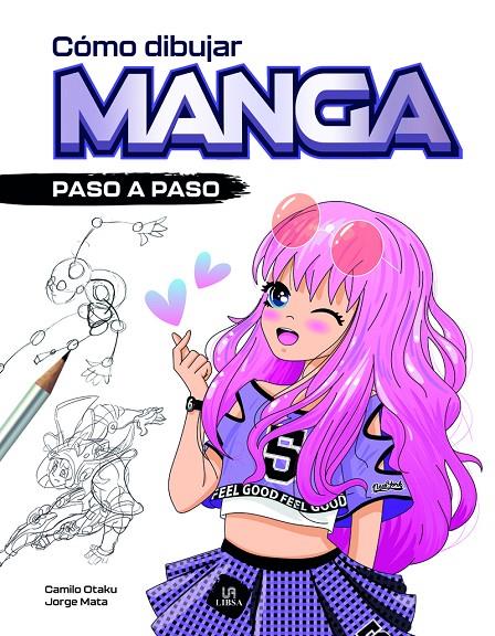 CÓMO DIBUJAR MANGA | 9788466243933 | OTAKU, CAMILO/MATA, JORGE | Galatea Llibres | Librería online de Reus, Tarragona | Comprar libros en catalán y castellano online