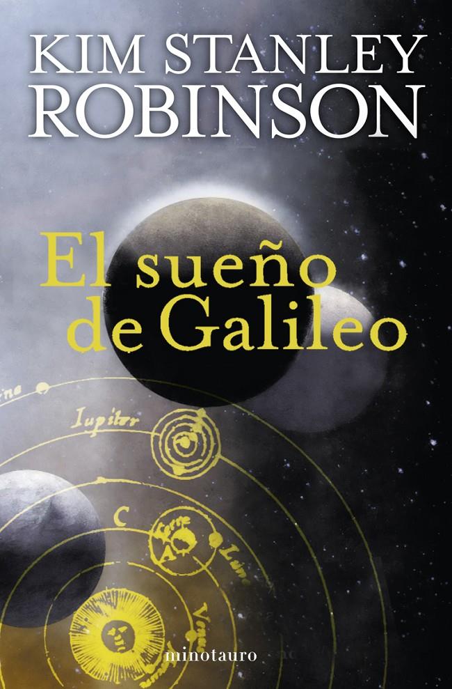 SUEÑO DE GALILEO, EL | 9788445077801 | ROBINSON, KIM SATNLEY | Galatea Llibres | Librería online de Reus, Tarragona | Comprar libros en catalán y castellano online