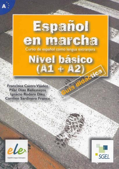 ESPAÑOL EN MARCHA: NIVEL BASICO (A1 + A2): GUIA DIDACTICA | 9788497782234 | Galatea Llibres | Llibreria online de Reus, Tarragona | Comprar llibres en català i castellà online