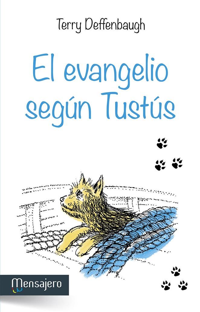 EL EVANGELIO SEGÚN TUSTÚS | 9788427136328 | DEFFENBAUGH, TERRY | Galatea Llibres | Llibreria online de Reus, Tarragona | Comprar llibres en català i castellà online