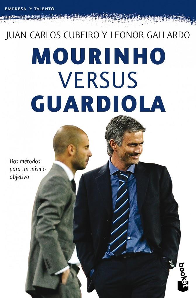 MOURINHO VERSUS GUARDIOLA | 9788415320401 | CUBEIRO, JUAN CARLOS | Galatea Llibres | Llibreria online de Reus, Tarragona | Comprar llibres en català i castellà online