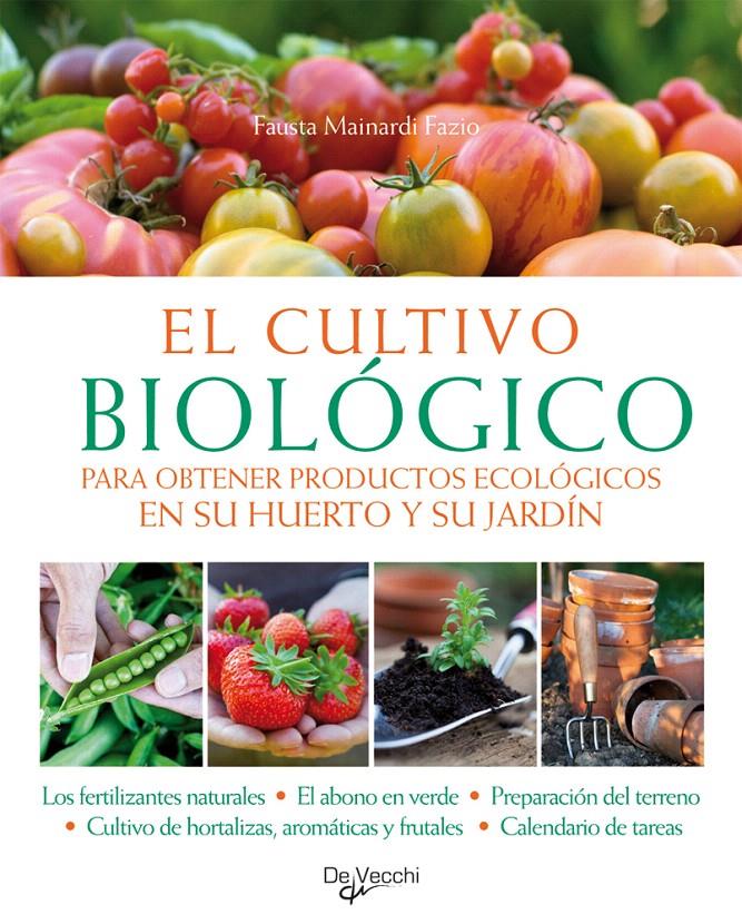 EL CULTIVO ECOLOGICO | 9788431550486 | MAINARDI, FAUSTA | Galatea Llibres | Llibreria online de Reus, Tarragona | Comprar llibres en català i castellà online