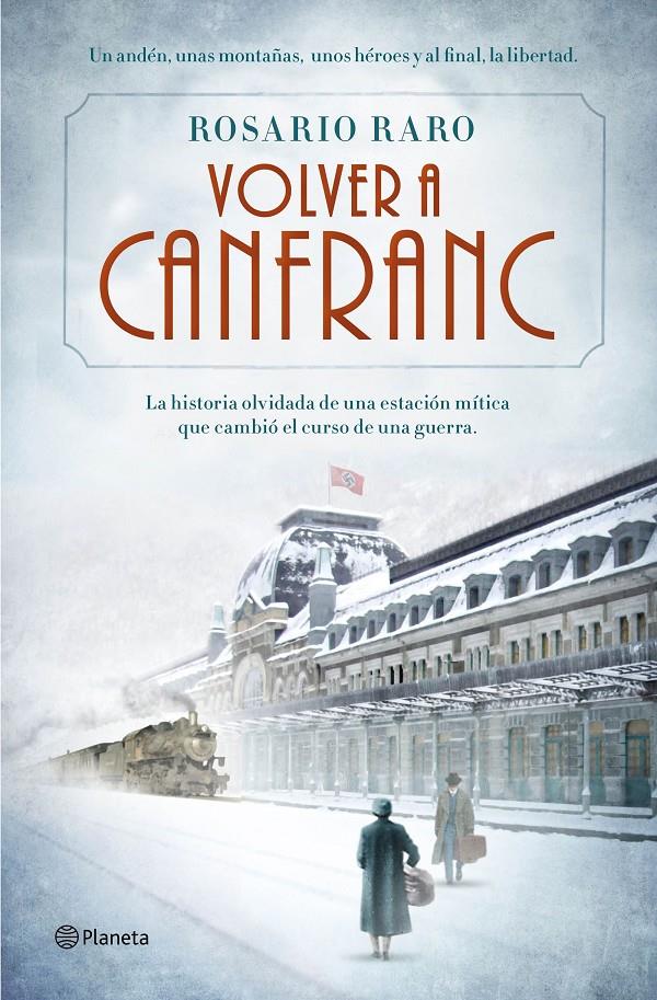 VOLVER A CANFRANC | 9788408139690 | RARO, ROSARIO | Galatea Llibres | Librería online de Reus, Tarragona | Comprar libros en catalán y castellano online