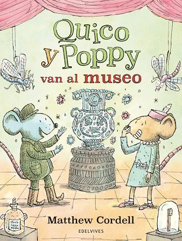 QUICO Y POPPY VAN AL MUSEO | 9788414061206 | CORDELL, MATTHEW | Galatea Llibres | Llibreria online de Reus, Tarragona | Comprar llibres en català i castellà online