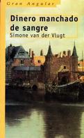 DINERO MANCHADO DE SANGRE | 9788434867765 | VAN DER VLUGT, SIMONE | Galatea Llibres | Llibreria online de Reus, Tarragona | Comprar llibres en català i castellà online