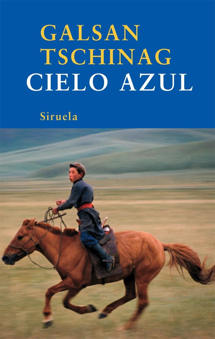 CIELO AZUL | 9788498413571 | TSCHINAG, GALSAN | Galatea Llibres | Llibreria online de Reus, Tarragona | Comprar llibres en català i castellà online