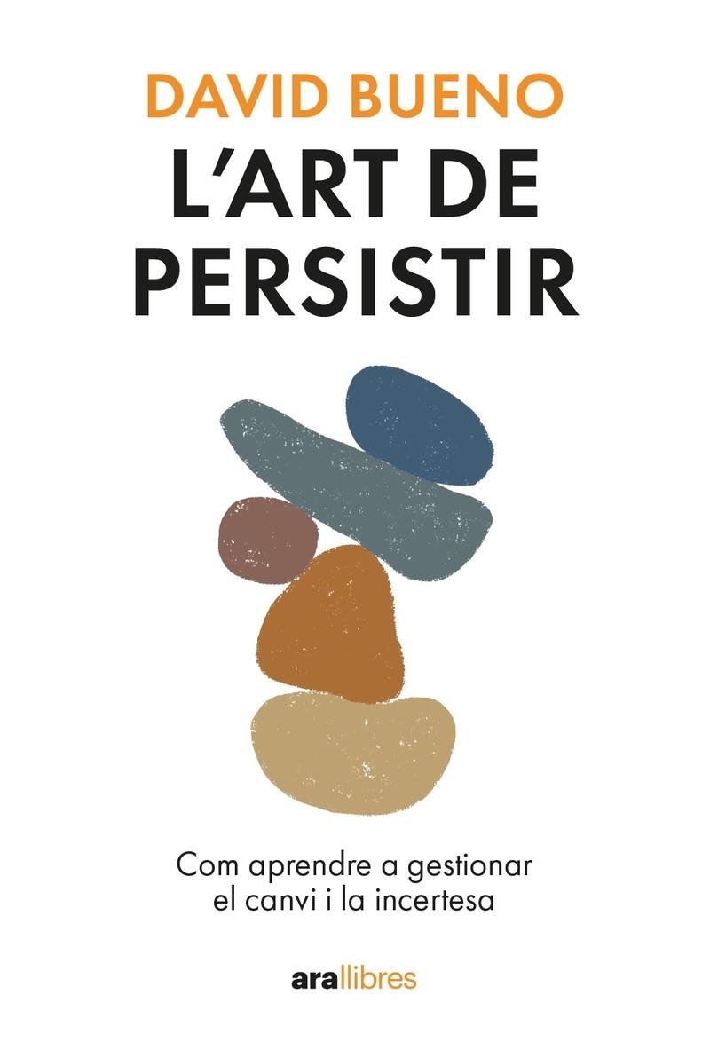 L'ART DE PERSISTIR | 9788411730754 | BUENO I TORRENS, DAVID | Galatea Llibres | Llibreria online de Reus, Tarragona | Comprar llibres en català i castellà online