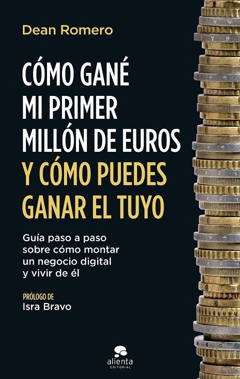 CÓMO GANÉ MI PRIMER MILLÓN DE EUROS Y CÓMO PUEDES GANAR EL TUYO | 9788413442112 | ROMERO, DEAN | Galatea Llibres | Llibreria online de Reus, Tarragona | Comprar llibres en català i castellà online