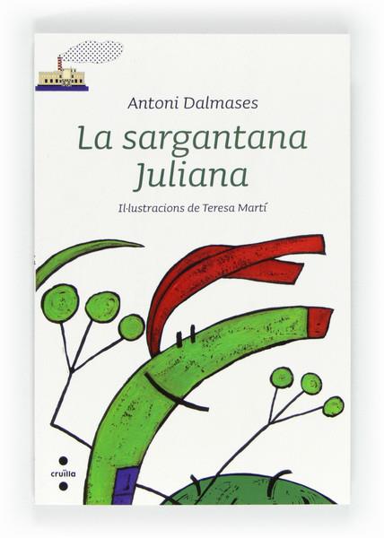 SARGANTANA JULIANA, LA | 9788466128490 | DALMASES, ANTONI | Galatea Llibres | Llibreria online de Reus, Tarragona | Comprar llibres en català i castellà online