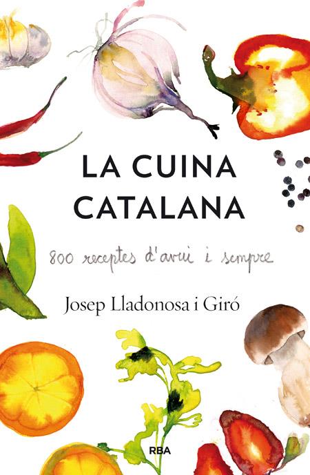 LA CUINA CATALANA | 9788482646435 | LLADONOSA , JOSEP | Galatea Llibres | Llibreria online de Reus, Tarragona | Comprar llibres en català i castellà online