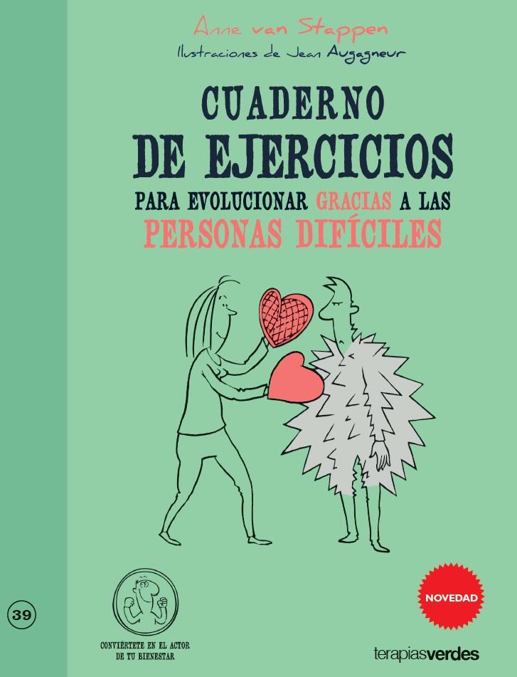 CUADERNO DE EJERCICIOS PARA EVOLUCIONAR GRACIAS A LAS PERSONAS DIFICILES | 9788415612414 | VAN STAPPEN, ANNE | Galatea Llibres | Llibreria online de Reus, Tarragona | Comprar llibres en català i castellà online