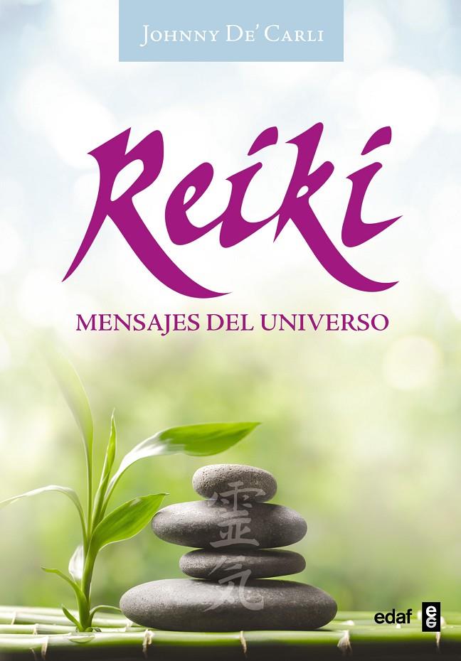 REIKI. MENSAJES DEL UNIVERSO (KIT) | 9788441437470 | DE CARLI, JOHNNY | Galatea Llibres | Llibreria online de Reus, Tarragona | Comprar llibres en català i castellà online