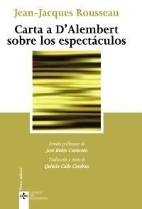 CARTA A D´ALEMBERT SOBRE LOS ESPECTÁCULOS | 9788430949861 | ROUSSEAU, JEAN-JACQUES | Galatea Llibres | Llibreria online de Reus, Tarragona | Comprar llibres en català i castellà online