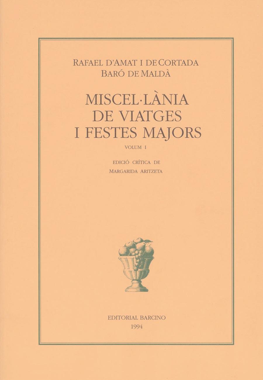 MISCEL.LANIA DE VIATGES I FESTES MAJORS VOL I | 9788472266605 | Galatea Llibres | Llibreria online de Reus, Tarragona | Comprar llibres en català i castellà online