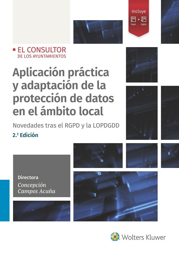 APLICACIÓN PRÁCTICA Y ADAPTACIÓN DE LA PROTECCIÓN DE DATOS EN EL ÁMBITO LOCAL (2 | 9788470524721 | CAMPOS ACUÑA, CONCEPCIÓN | Galatea Llibres | Llibreria online de Reus, Tarragona | Comprar llibres en català i castellà online