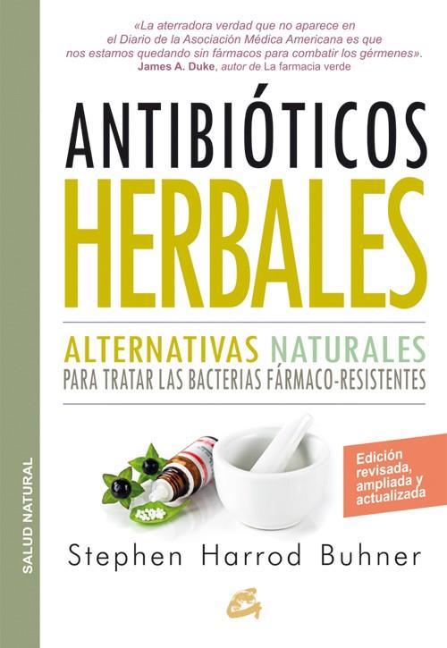 ANTIBIÓTICOS HERBALES | 9788484455660 | BUHNER, STEPHEN HARROD | Galatea Llibres | Librería online de Reus, Tarragona | Comprar libros en catalán y castellano online