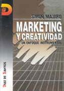 MARKETING Y CREATIVIDAD.UN ENFOQUE INSTRUMENTAL | 9788479781484 | MAJARO, SIMON | Galatea Llibres | Llibreria online de Reus, Tarragona | Comprar llibres en català i castellà online