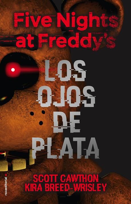 FIVE NIGHTS AT FREDDY'S. LOS OJOS DE PLATA | 9788416867356 | CAWTHON, SCOTT/KIRA BREED-WRISLEY | Galatea Llibres | Llibreria online de Reus, Tarragona | Comprar llibres en català i castellà online