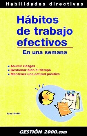 HÁBITOS DE TRABAJO EFECTIVOS | 9788496426009 | SMITH, JANE | Galatea Llibres | Librería online de Reus, Tarragona | Comprar libros en catalán y castellano online