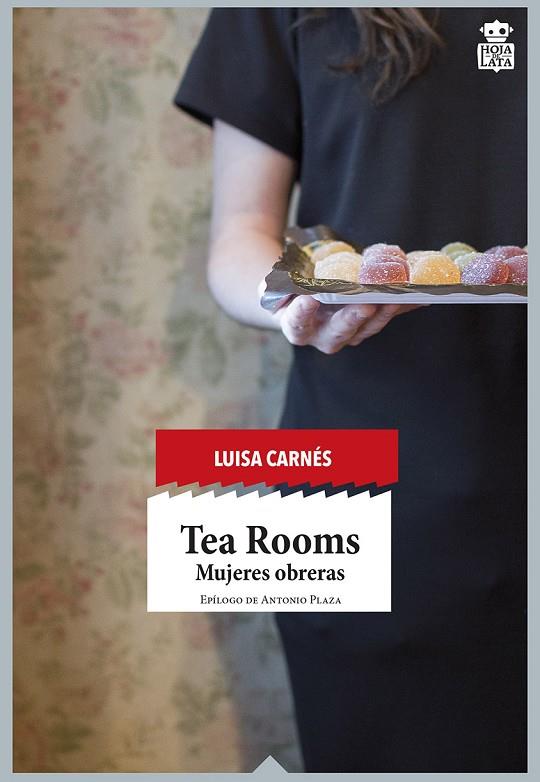 TEA ROOMS. MUJERES OBRERAS | 9788416537112 | CARNÉS, LUISA | Galatea Llibres | Llibreria online de Reus, Tarragona | Comprar llibres en català i castellà online