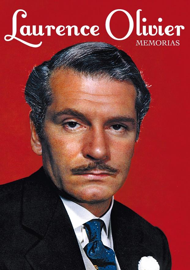 LAURENCE OLIVIER. MEMORIAS | 9788494175473 | OLIVIER, LAURENCE | Galatea Llibres | Llibreria online de Reus, Tarragona | Comprar llibres en català i castellà online