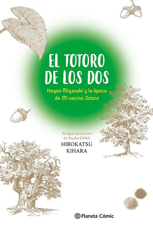 EL TOTORO DE LOS DOS: HAYAO MIYAZAKI Y "MI VECINO TOTORO" | 9788411613712 | KIHARA, HIROKATSU | Galatea Llibres | Llibreria online de Reus, Tarragona | Comprar llibres en català i castellà online