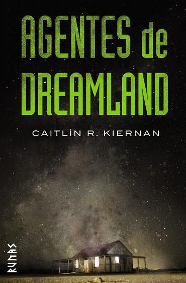 AGENTES DE DREAMLAND | 9788491810735 | KIERNAN, CAITLíN R. | Galatea Llibres | Librería online de Reus, Tarragona | Comprar libros en catalán y castellano online