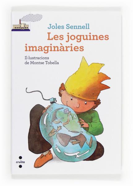 LES JOGUINES IMAGINARIES | 9788466133197 | SENNELL, JOLES | Galatea Llibres | Librería online de Reus, Tarragona | Comprar libros en catalán y castellano online