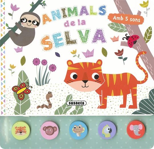 ANIMALS DE LA SELVA | 9788467789768 | EDICIONES, SUSAETA | Galatea Llibres | Llibreria online de Reus, Tarragona | Comprar llibres en català i castellà online