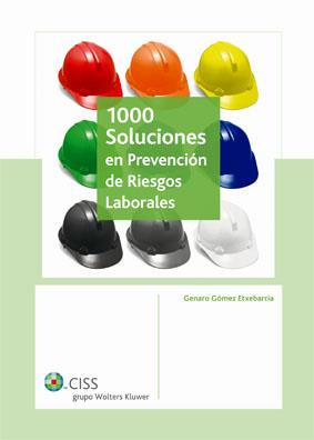 1000 SOLUCIONES EN PREVENCION DE RIESGOS LABORALES | 9788482358611 | GOMEZ ETXEBARRIA, GENARO | Galatea Llibres | Llibreria online de Reus, Tarragona | Comprar llibres en català i castellà online