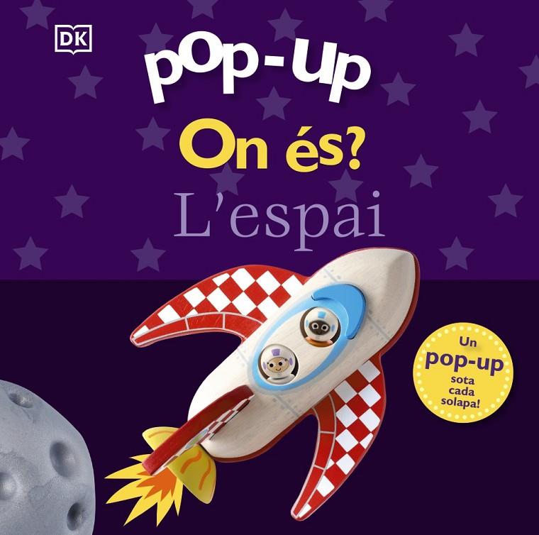 POP-UP. ON ÉS? L'ESPAI | 9788413493244 | SIRETT, DAWN | Galatea Llibres | Librería online de Reus, Tarragona | Comprar libros en catalán y castellano online