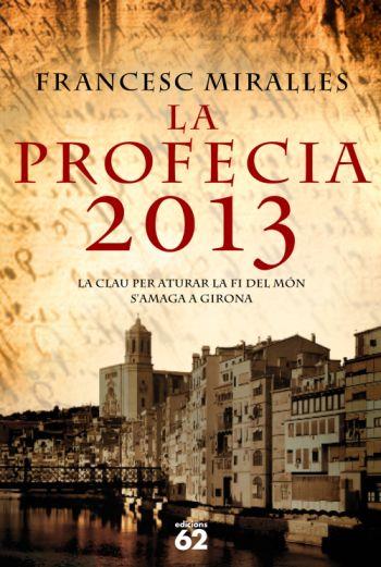 PROFECIA 2013 | 9788429763553 | MIRALLES, FRANCESC | Galatea Llibres | Librería online de Reus, Tarragona | Comprar libros en catalán y castellano online