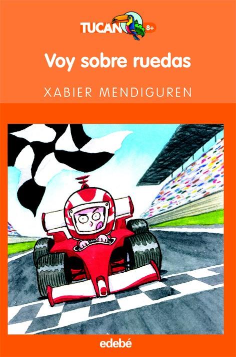 VOY SOBRE RUEDAS | 9788423686995 | MENDIGUREN ELIZEGI, XABIER (1964- ) | Galatea Llibres | Llibreria online de Reus, Tarragona | Comprar llibres en català i castellà online