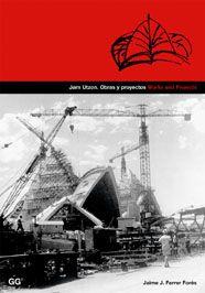 JORN URTZON. OBRAS Y PROYECTOS | 9788425220609 | FERRER FORES, JAUME | Galatea Llibres | Llibreria online de Reus, Tarragona | Comprar llibres en català i castellà online