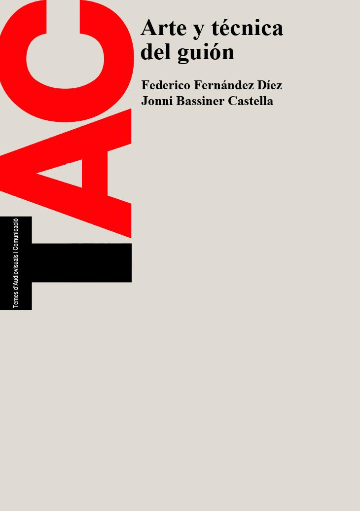 ARTE Y TECNICA DEL GUION | 9788483011492 | FERNANDEZ DIEZ, FEDERICO | Galatea Llibres | Librería online de Reus, Tarragona | Comprar libros en catalán y castellano online