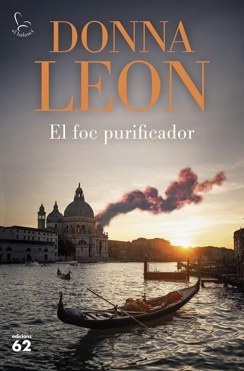 EL FOC PURIFICADOR | 9788429781915 | LEON, DONNA | Galatea Llibres | Librería online de Reus, Tarragona | Comprar libros en catalán y castellano online