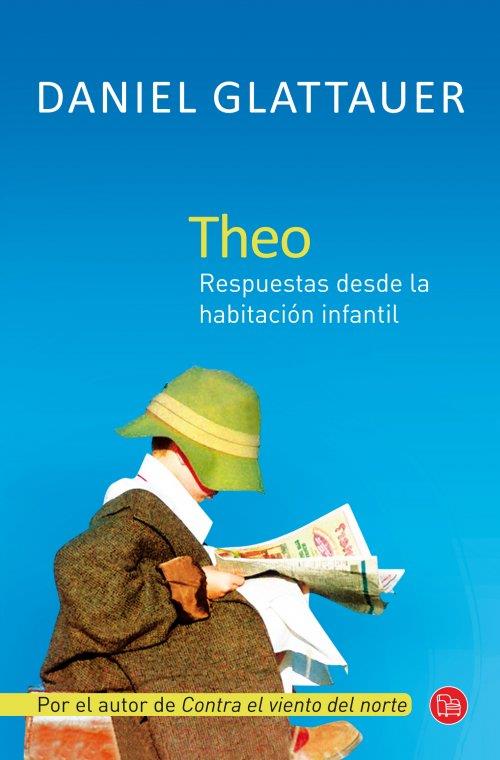 THEO | 9788466326629 | GLATTAUER, DANIEL | Galatea Llibres | Llibreria online de Reus, Tarragona | Comprar llibres en català i castellà online