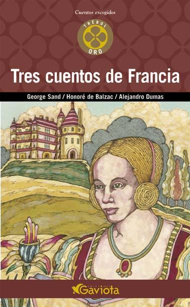 TRES CUENTOS DE FRANCIA | 9788439216483 | VV.AA | Galatea Llibres | Librería online de Reus, Tarragona | Comprar libros en catalán y castellano online