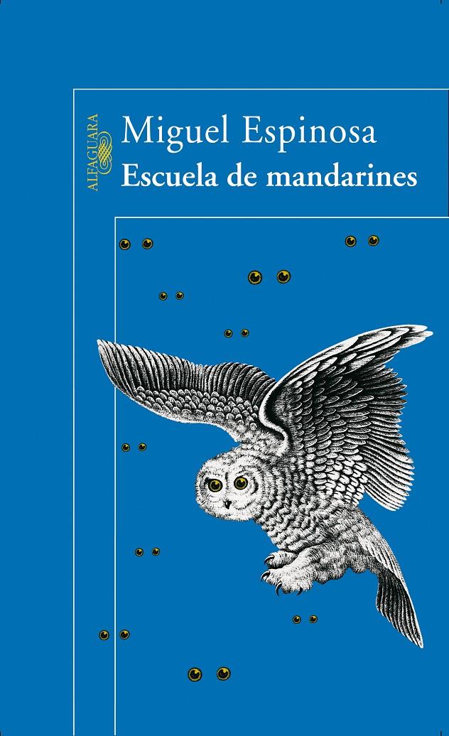 ESCUELA DE MANDARINES | 9788420466910 | ESPINOSA, MIGUEL (1926-1982) | Galatea Llibres | Llibreria online de Reus, Tarragona | Comprar llibres en català i castellà online