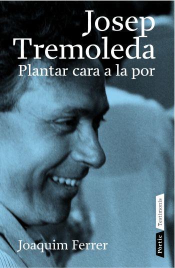 JOSEP TREMOLEDA | 9788498090307 | FERRER, JOAQUIM | Galatea Llibres | Librería online de Reus, Tarragona | Comprar libros en catalán y castellano online