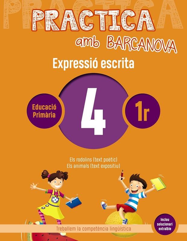 PRACTICA AMB BARCANOVA EXPRESSIÓ ESCRITA 4 | 9788448948238 | CAMPS, MONTSERRAT/ALMAGRO, MARIBEL/GONZÁLEZ, ESTER/PASCUAL, CARME | Galatea Llibres | Llibreria online de Reus, Tarragona | Comprar llibres en català i castellà online