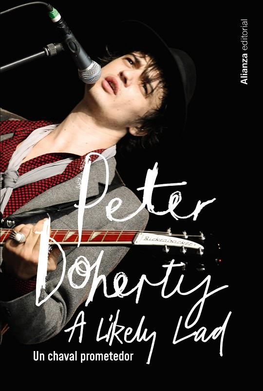 PETER DOHERTY. UN CHAVAL PROMETEDOR | 9788411483933 | DOHERTY, PETER/SPENCE, SIMON | Galatea Llibres | Llibreria online de Reus, Tarragona | Comprar llibres en català i castellà online