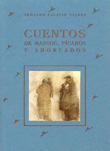 CUENTOS DE MANSOS, PICAROS Y AHORCADOS | 9788489142206 | PALACIO VALDES, A. | Galatea Llibres | Llibreria online de Reus, Tarragona | Comprar llibres en català i castellà online