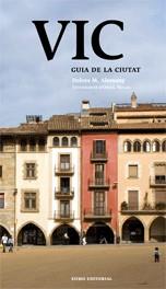 VIC GUIA DE LA CIUTAT | 9788497661850 | ALEMANY, DOLORS | Galatea Llibres | Llibreria online de Reus, Tarragona | Comprar llibres en català i castellà online