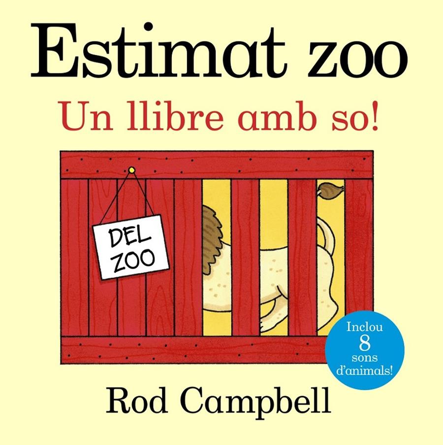 ESTIMAT ZOO. UN LLIBRE AMB SO! | 9788499066004 | CAMPBELL, ROD | Galatea Llibres | Llibreria online de Reus, Tarragona | Comprar llibres en català i castellà online