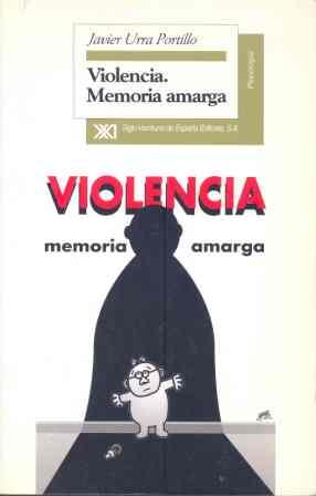 VIOLENCIA.MEMORIA AMARGA | 9788432309526 | URRA PORTILLO, JAVIER | Galatea Llibres | Llibreria online de Reus, Tarragona | Comprar llibres en català i castellà online