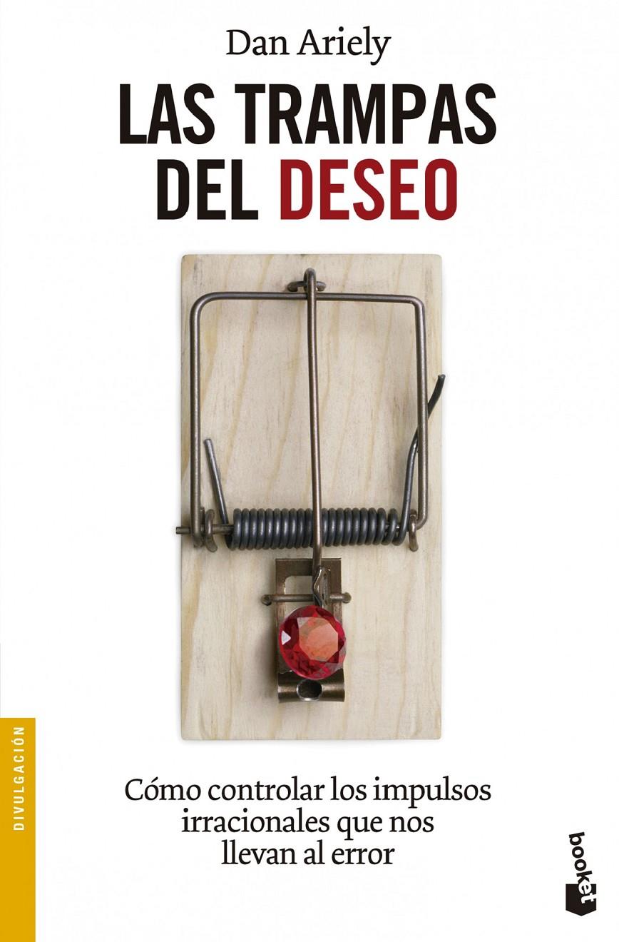 LAS TRAMPAS DEL DESEO | 9788408119234 | ARIELY, DANIEL | Galatea Llibres | Llibreria online de Reus, Tarragona | Comprar llibres en català i castellà online