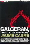 GALCERAN, L'HEROI DE LA GUERRA NEGRA | 9788484375777 | CABRE, JAUME | Galatea Llibres | Llibreria online de Reus, Tarragona | Comprar llibres en català i castellà online