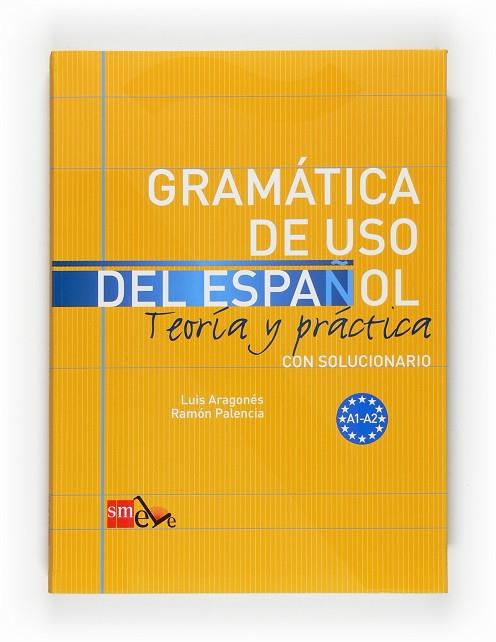 GRAMATICA DEL USO DEL ESPAÑOL A1-A2 | 9788467521078 | ARAGONéS FERNáNDEZ, LUIS/PALENCIA DEL BURGO, RAMóN | Galatea Llibres | Llibreria online de Reus, Tarragona | Comprar llibres en català i castellà online