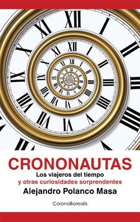 CRONONAUTAS | 9788495645371 | POLANCO, ALEJANDRO | Galatea Llibres | Llibreria online de Reus, Tarragona | Comprar llibres en català i castellà online